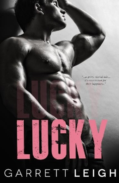 Lucky by Garrett Leigh 9781720091844