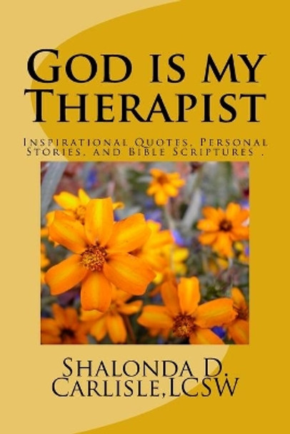 God Is My Therapist by Shalonda D Carlisle 9781724659385