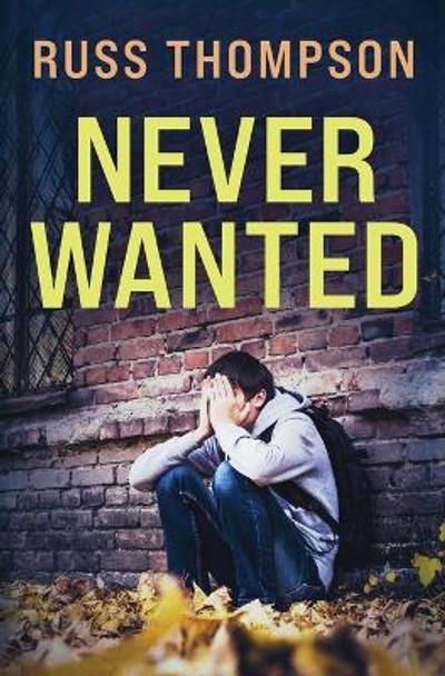 Never Wanted by Russ Thompson 9781737315711