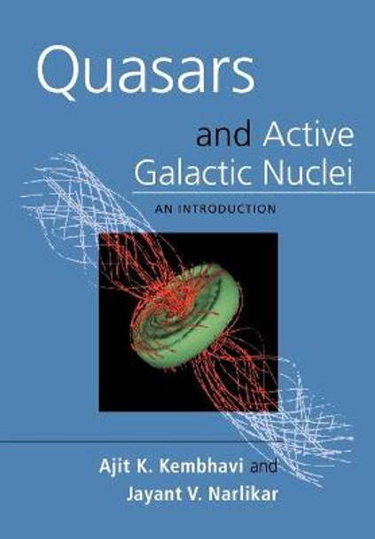 Quasars and Active Galactic Nuclei: An Introduction by Ajit K. Kembhavi