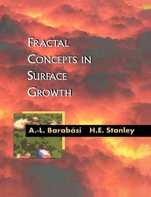 Fractal Concepts in Surface Growth by A. -L. Barabasi