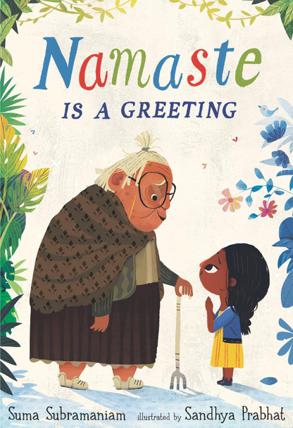 Namaste Is a Greeting Suma Subramaniam 9781529510034