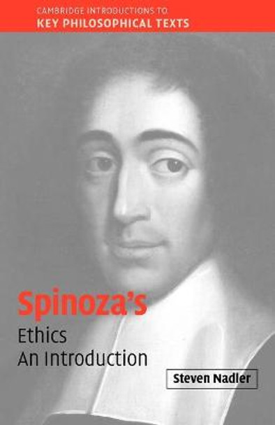 Spinoza's 'Ethics': An Introduction by Steven Nadler