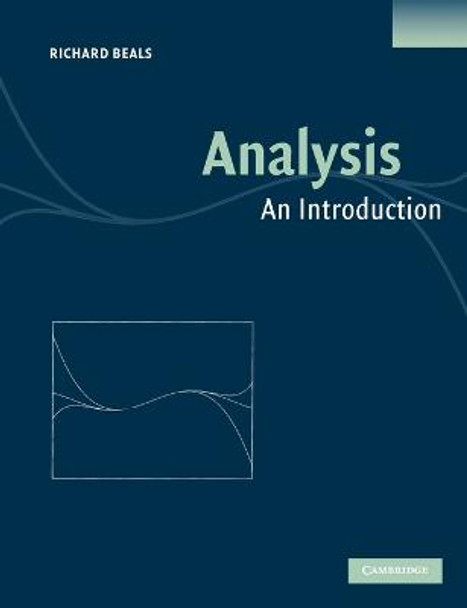 Analysis: An Introduction by Richard Beals