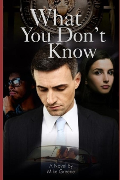 What You Don't Know by Mike Greene 9781730782350