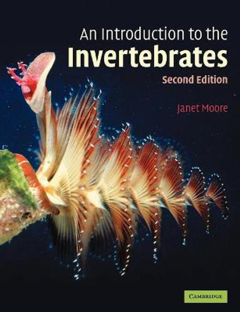 An Introduction to the Invertebrates by Janet Moore