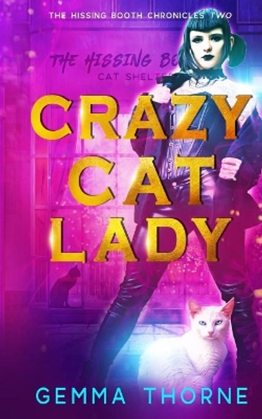 Crazy Cat Lady by Gemma Thorne 9781980915614