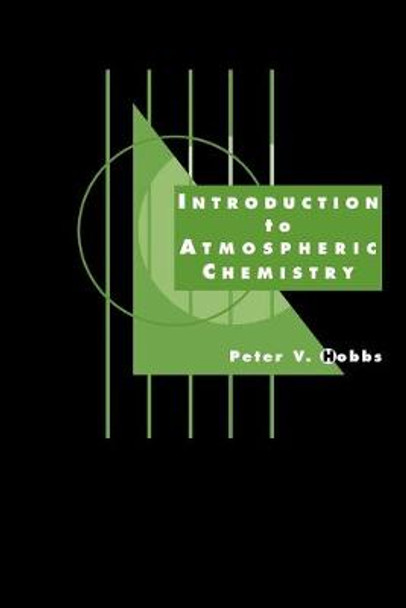 Introduction to Atmospheric Chemistry by Peter Victor Hobbs
