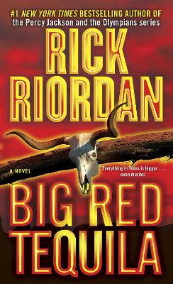 Big Red Tequila by Rick Riordan