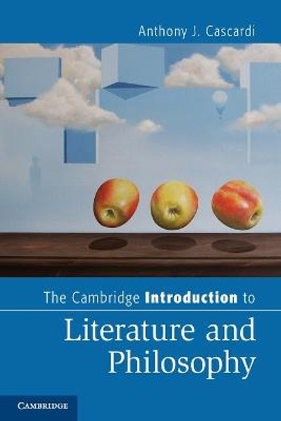 The Cambridge Introduction to Literature and Philosophy by Anthony J. Cascardi