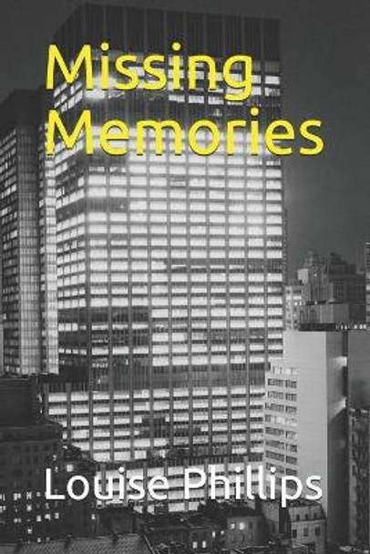 Missing Memories by Louise Phillips 9781688228139