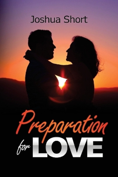 Preparation For Love by Joshua Short 9781804348048