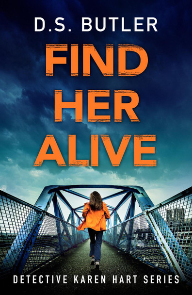 Find Her Alive by D. S. Butler