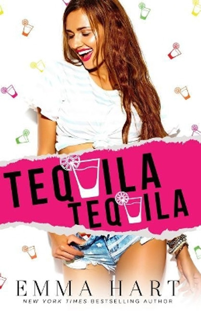 Tequila, Tequila by Emma Hart 9781794156098