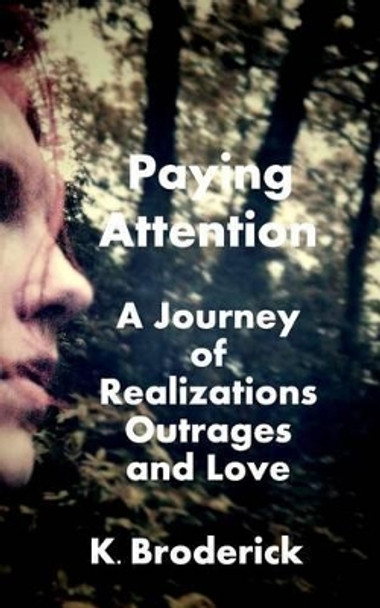 Paying Attention by K Broderick 9781367608986