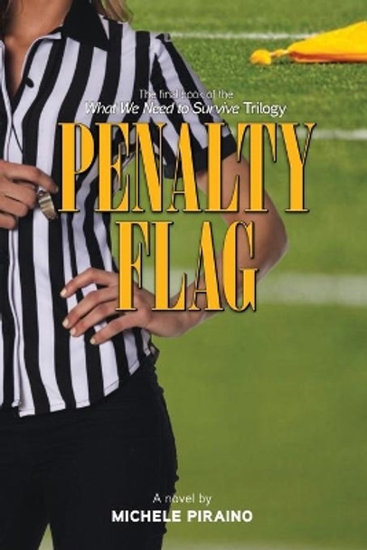 Penalty Flag by Michele A Piraino 9798694885423