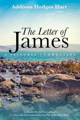 The Letter of James by Addison Hodges Hart 9781532650154