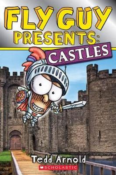 Fly Guy Presents: Castles by Tedd Arnold