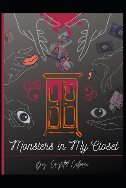 Monsters in My Closet by Crystal Cabrae 9798802068274