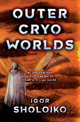Outer Cryo Worlds by Igor Sholoiko 9781800465183