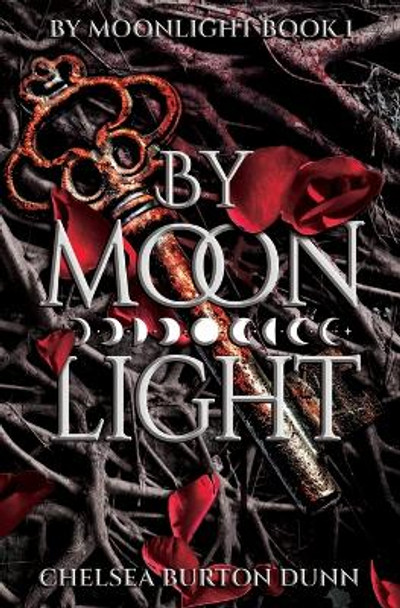 By Moonlight by Chelsea Burton Dunn 9798823200448