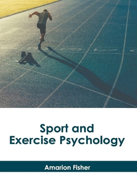 Sport and Exercise Psychology by Amarion Fisher 9781639897186