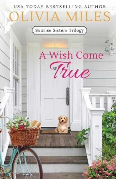 A Wish Come True by Olivia Miles 9798986262468