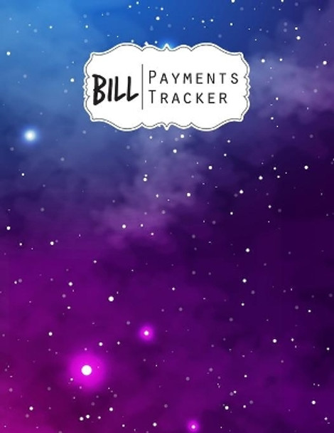 Bill Payment Tracker: A bill payment checklist makes it easy to track your bill payment every month Helps you pay your bills on time and have everything all in one place Enough for 9 years by Cole Silva 9798610098241