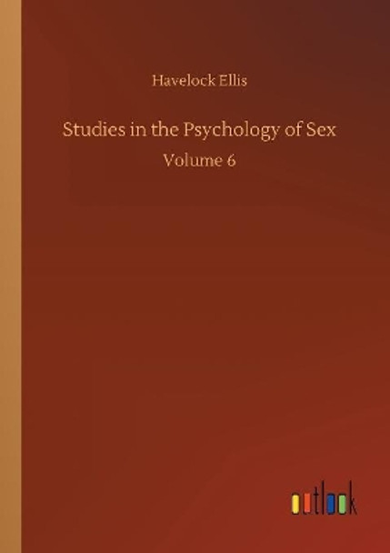 Studies in the Psychology of Sex by Havelock Ellis 9783734055300