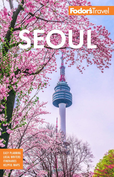 Fodor's Seoul: with Busan, Jeju, and the Best of Korea by Fodor’s Travel Guides