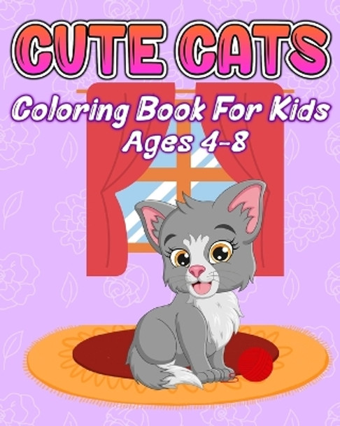 Cute Cats Coloring Book for Kids Ages 4-8: Caticorns & Kittens Coloring Pages for Boys and Girls by Luna B Helle 9798211093164