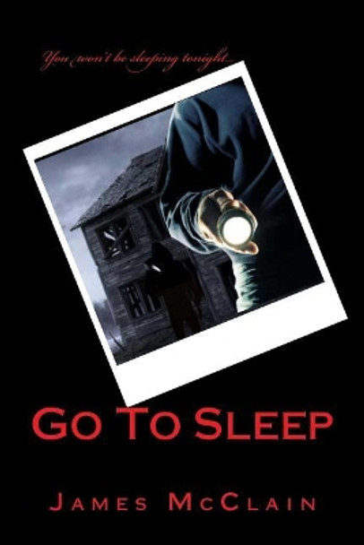 Go To Sleep by James McClain 9781979967204