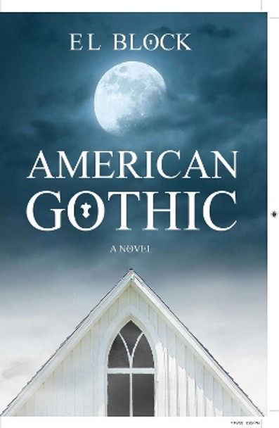 American Gothic by E L Block 9781955047043