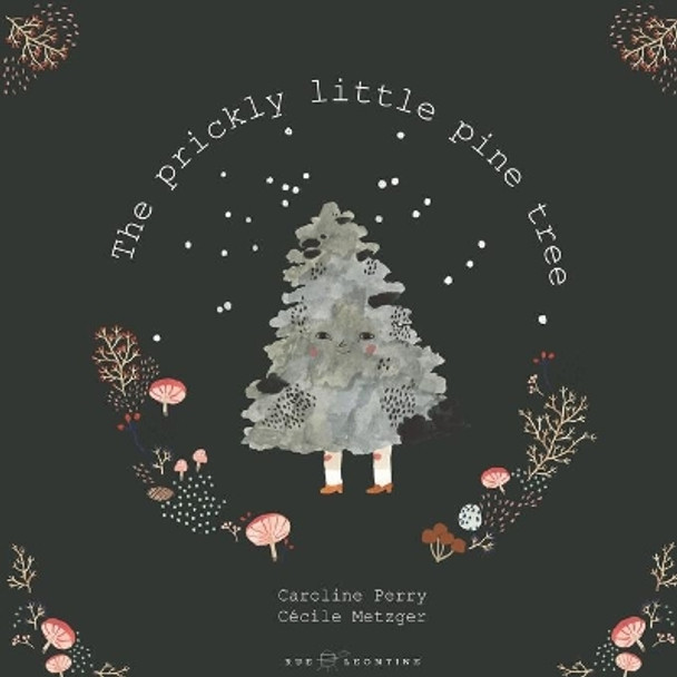 The prickly little pine tree by Cecile Metzger 9781733037815