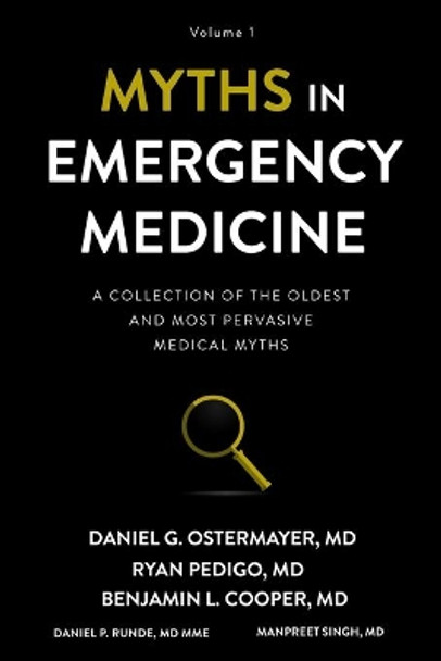 Myths in Emergency Medicine: Volume 1 by Ryan Pedigo 9781949510096