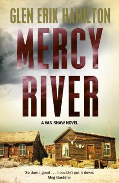 Mercy River: A Van Shaw Novel by Glen Erik Hamilton