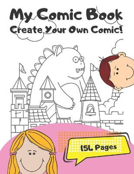 My Comic Book: Create Your Own Comic by Joy Kids 9781674302645