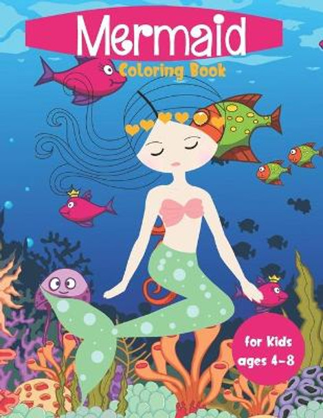 Mermaid Coloring Book For Kids Ages 4-8: Cute Nautical Themed Color, Dot to Dot, and Word Search Puzzles Provide Hours of Fun For Creative Young Children by Color My World 9781695241985