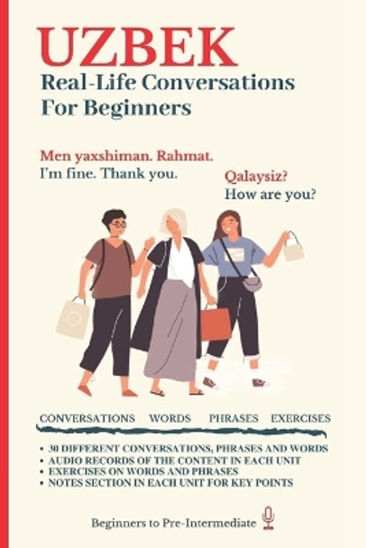 Uzbek: Real-Life Conversation for Beginners by Turkicum Book Series 9781705688564