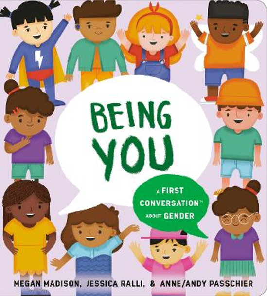 Being You: A First Conversation about Gender by Megan Madison