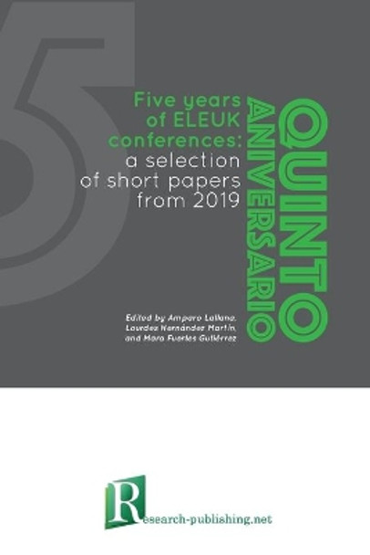 Five years of ELEUK conferences: a selection of short papers from 2019 by Amparo Lallana 9782490057627