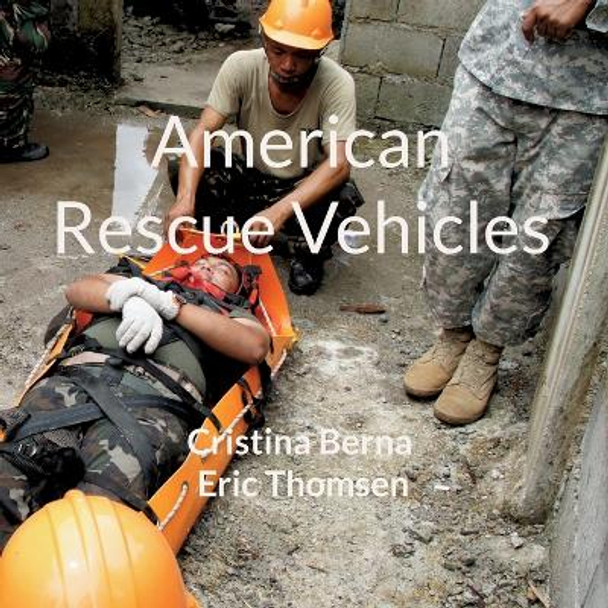 American Rescue Vehicles by Cristina Berna 9783757830038