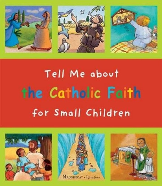 Tell Me about the Catholic Faith for Small Children by Christine Pedotti 9781586179403