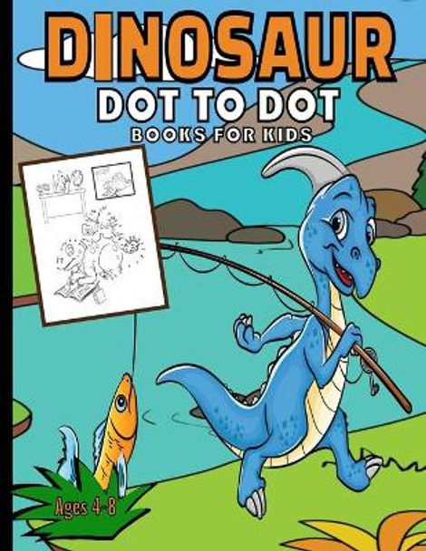 Dinosaur Dot To Dot Books For Kids: Activity Join The Dots Puzzle Book Ages 4-8 by Melissa McCracken 9798676929404