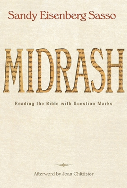 Midrash: Reading the Bible with Question Marks by Sandy Eisenberg Sasso 9781612614168