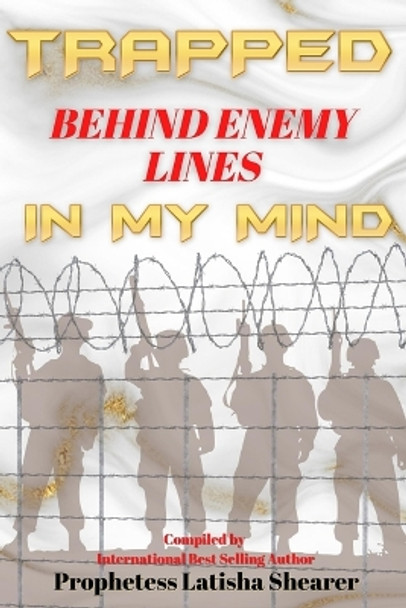 Trapped Behind Enemy Lines: In My Mind by Jacquelyn Hadnot 9798351953953