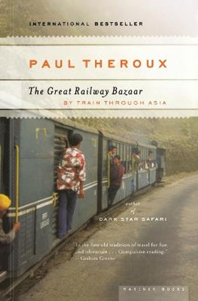 The Great Railway Bazaar by Paul Theroux