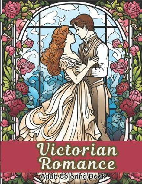 Victorian Romance Adult Coloring Book: 50 Romantic Images to Color, De-Stress and Relax by Pinelands Design 9798875753596