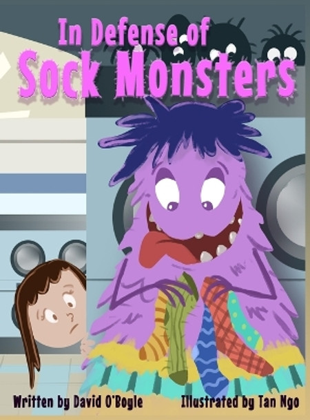 In Defense of Sock Monsters by David O'Boyle 9798985101034