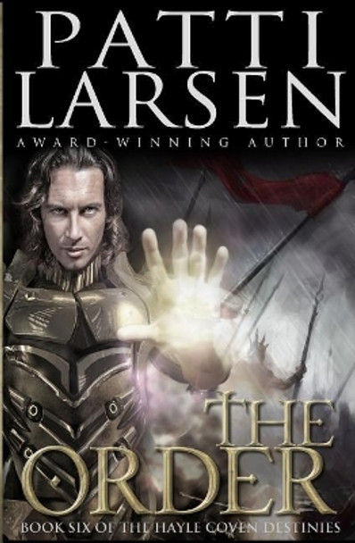 The Order by Patti Larsen 9781988700441